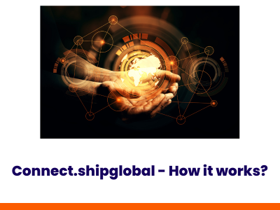 Connect.shipglobal - How it works?